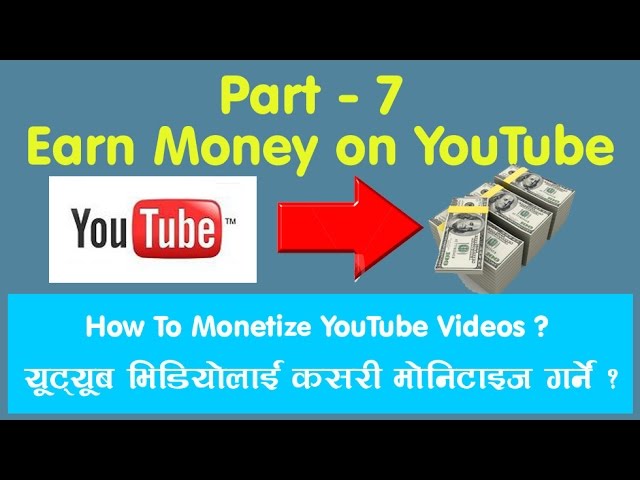 Nepali How To Monetize The Channel Earn Money on YouTube Part 7