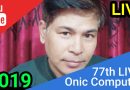 77th Saturday Tech Talks ! LIVE By Onic Computer